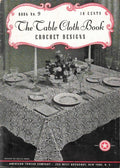 The Table Cloth Book — Crochet Designs, Book No. 9, 1939