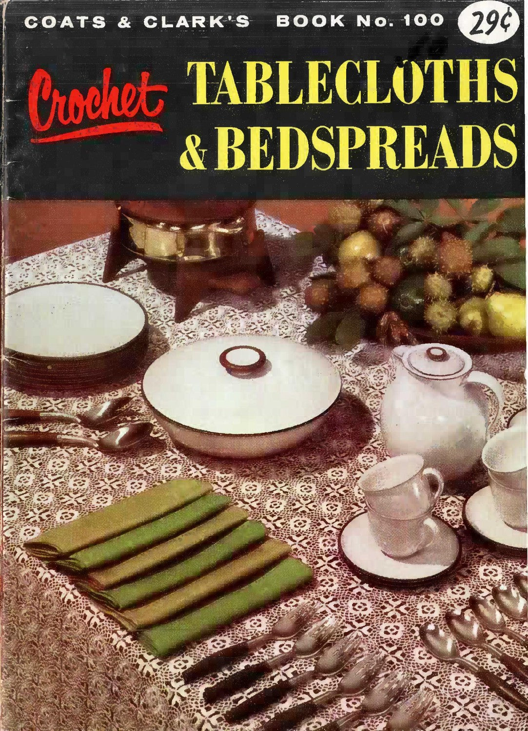 Coats & Clark’s Crochet Tablecloths & Bedspreads – Book No. 100 (1958)