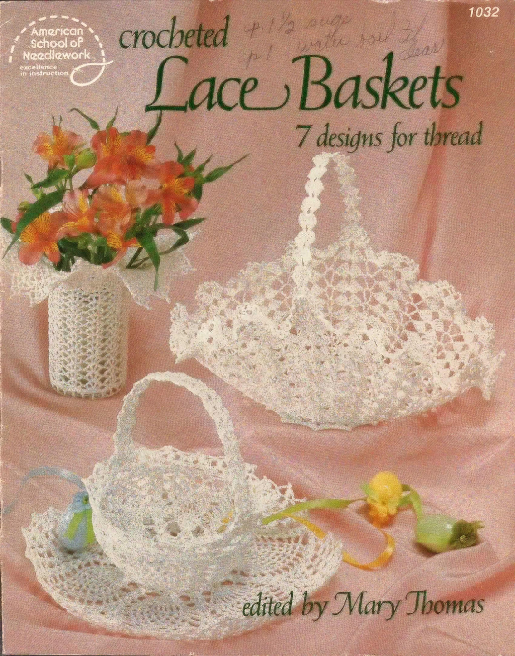 Crocheted Lace Baskets (1984) - American School of Needlework #1032