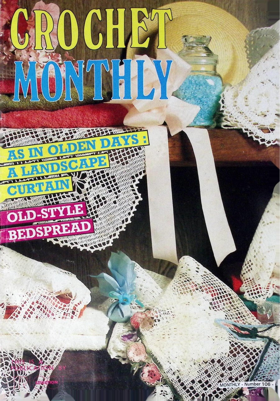 Crochet Monthly Number 106 — Les Éditions de Saxe, 1988