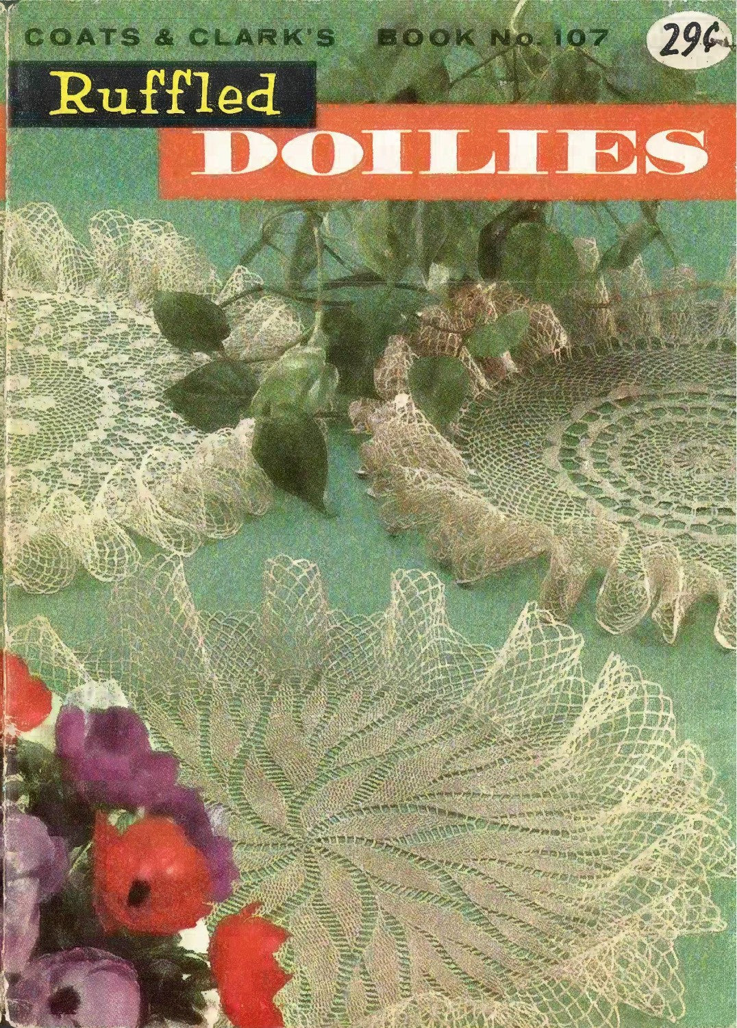 Coats & Clark’s Book No. 107 – Ruffled Doilies (Copyright 1959; Second Edition 1959–1967)