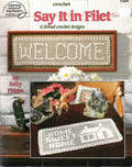 Say It in Filet – 6 Thread Crochet Designs, Book 1204 (1994)