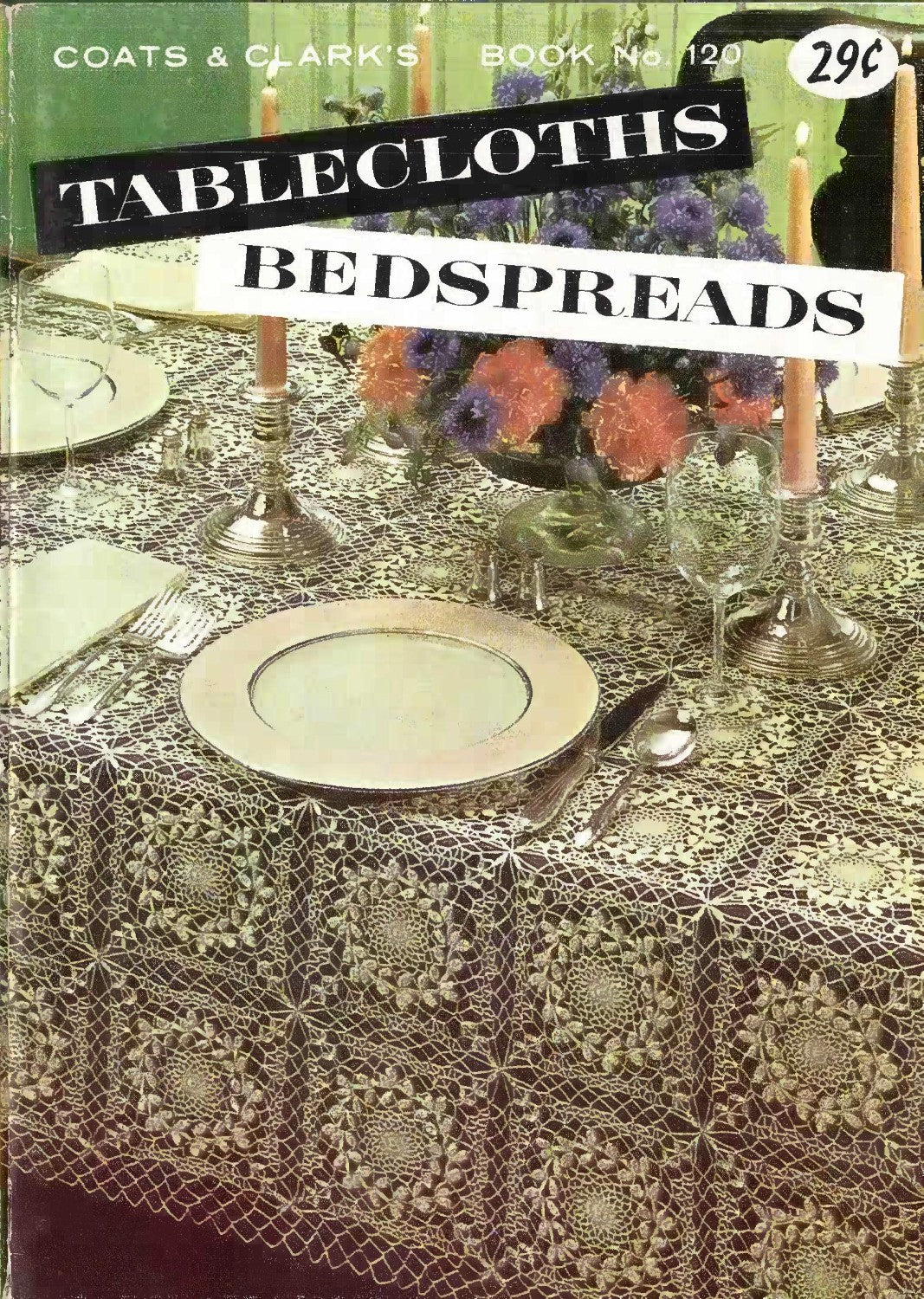 Coats & Clark’s Book No. 120 – Tablecloths Bedspreads (1961)