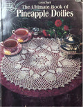 The Ultimate Book of Pineapple Doilies (1998) American School of Needlework #1226