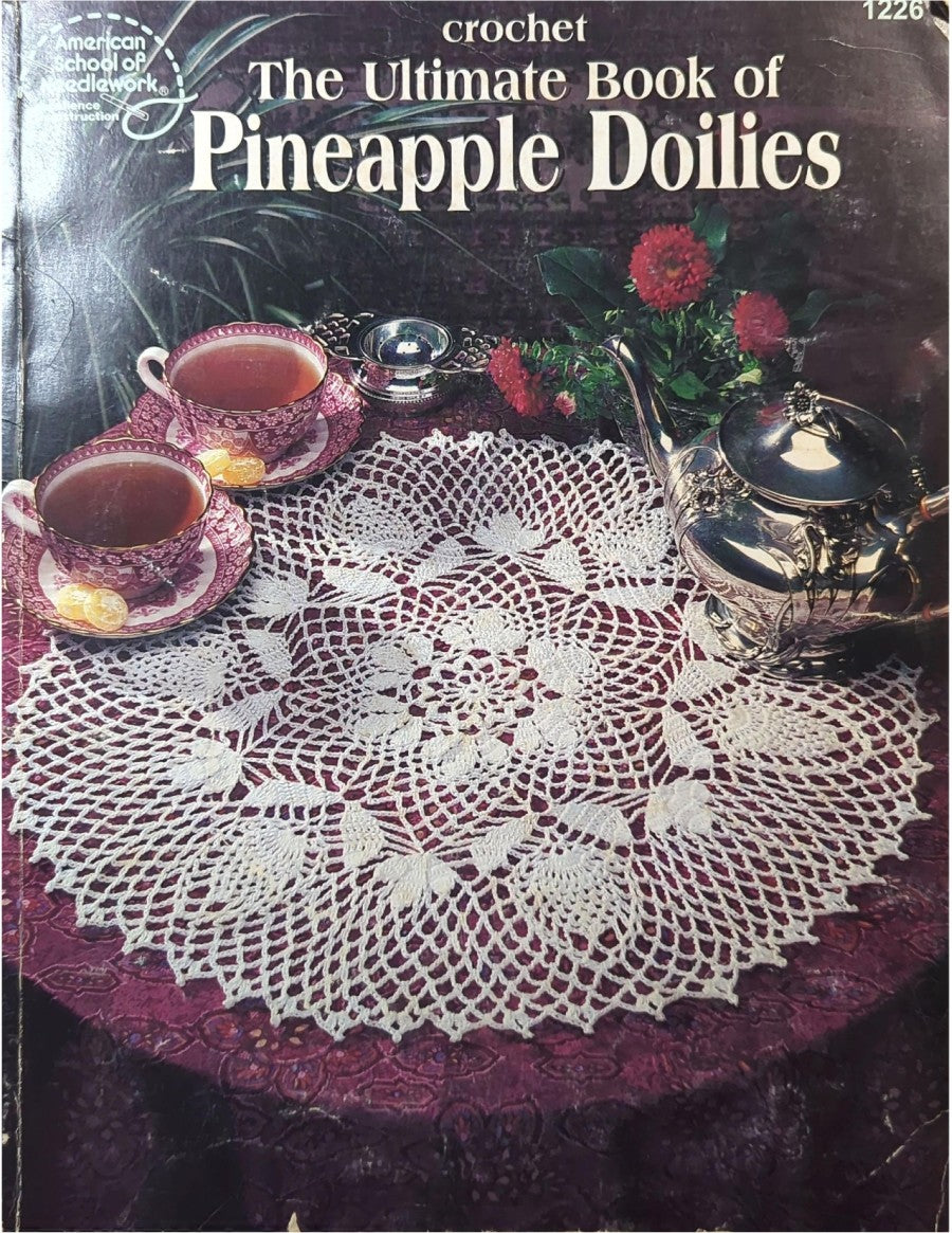 The Ultimate Book of Pineapple Doilies (1998) American School of Needlework #1226