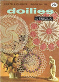 Coats & Clark’s Book No. 122 – Doilies by Priscilla (Copyright 1961)