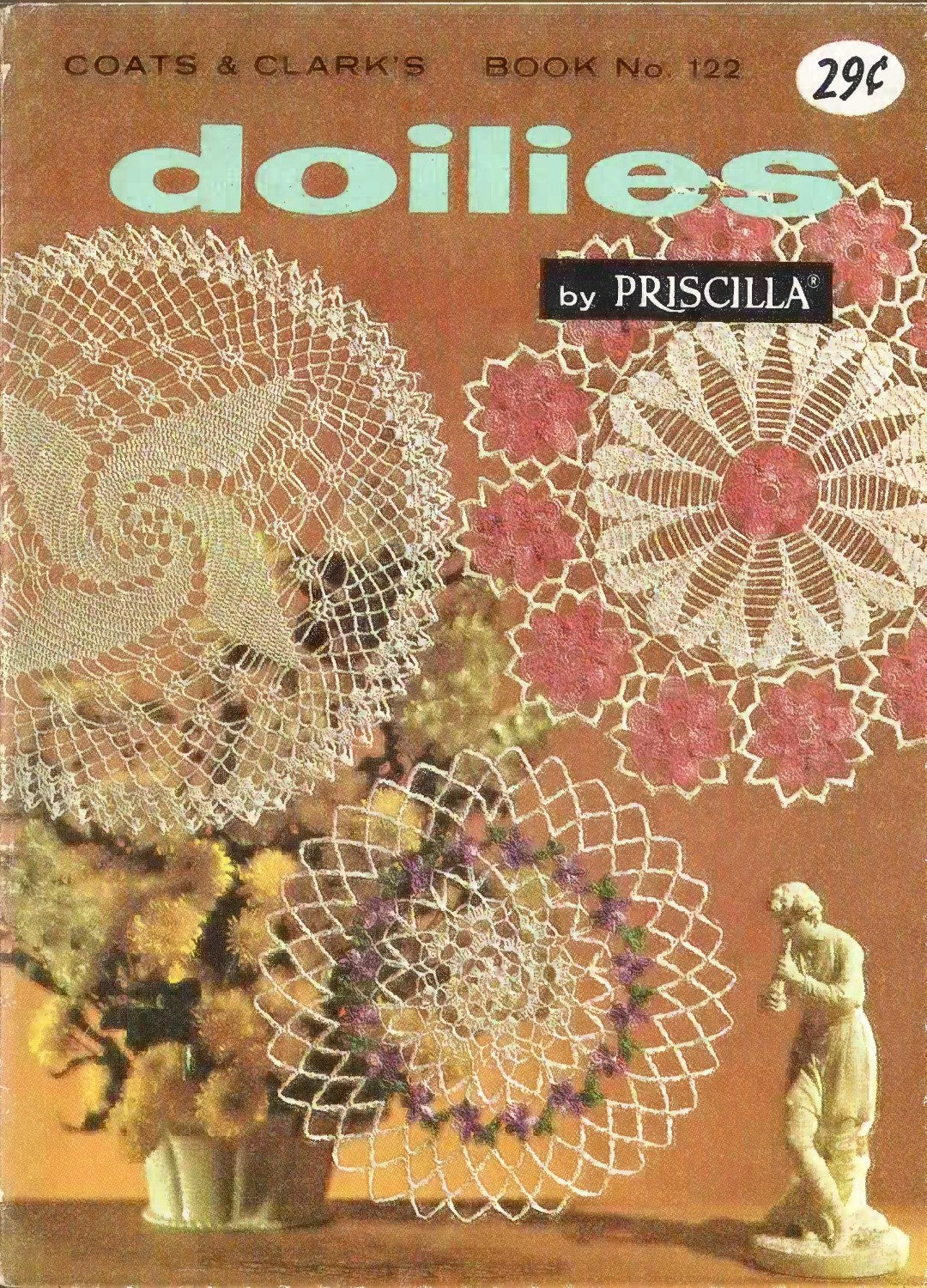 Coats & Clark’s Book No. 122 – Doilies by Priscilla (Copyright 1961)