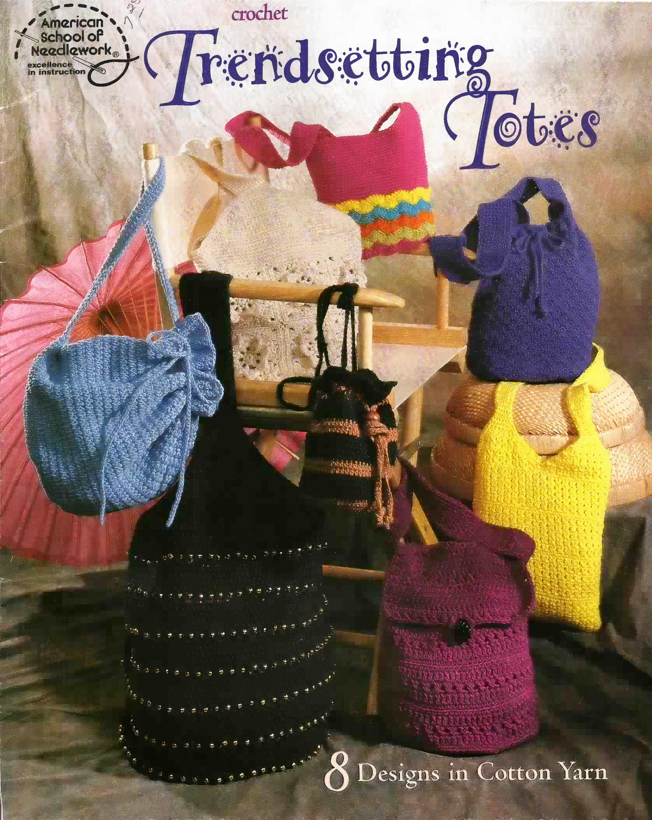 Crochet Trendsetting Totes (1997) - American School of Needlework #1251