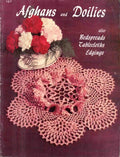 Afghans and Doilies (also Bedspreads, Tablecloths, Edgings), circa 1978