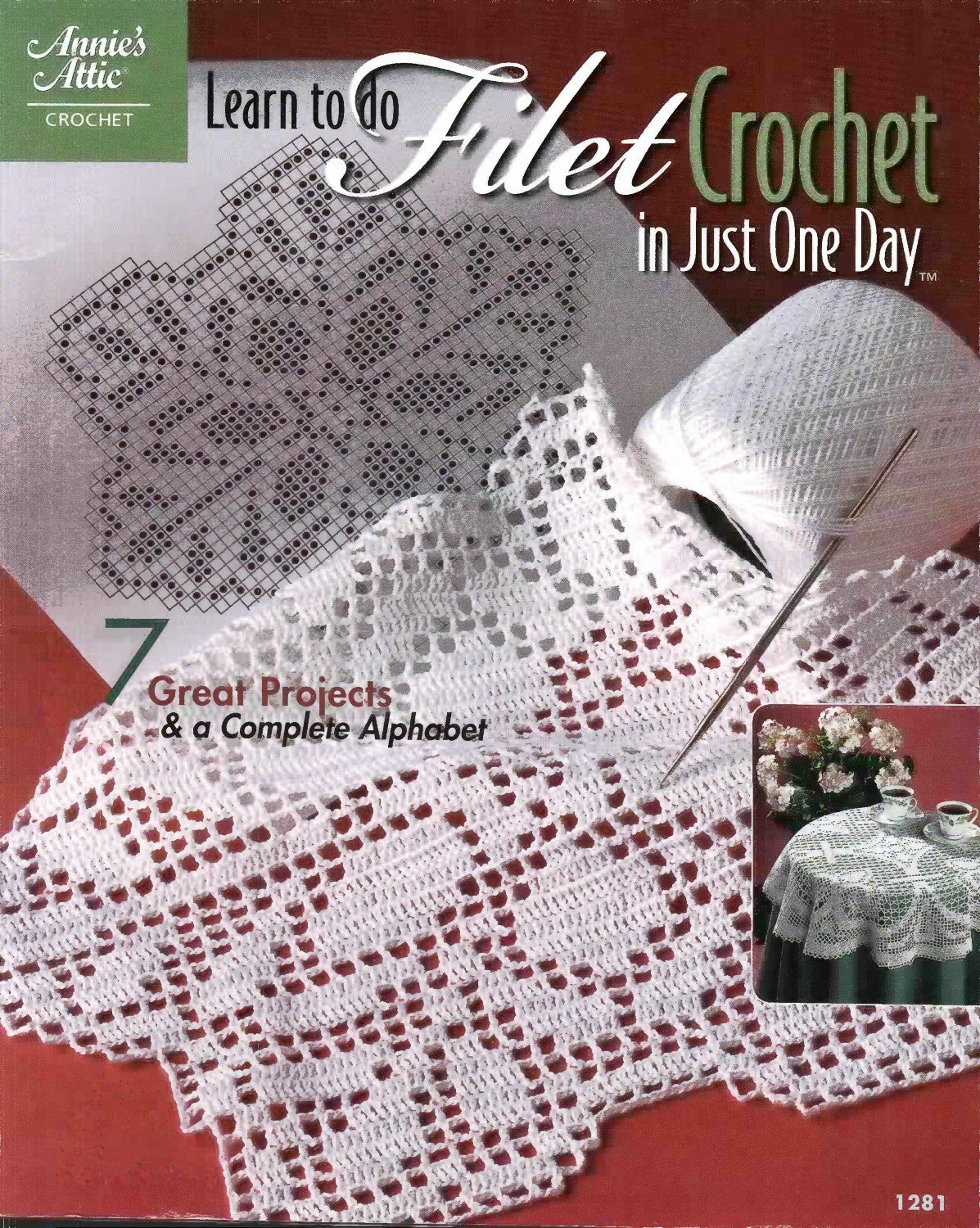 Learn to do Filet Crochet in Just One Day, Annie’s Attic 1281, circa 2002