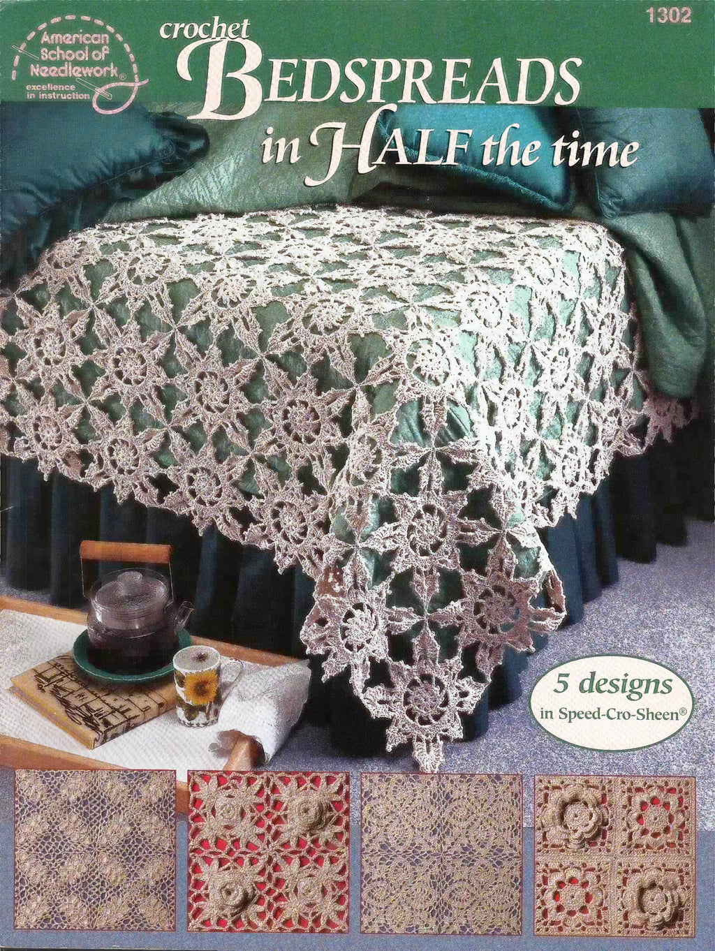 Crochet Bedspreads in Half the Time (2000) - American School of Needlework #1302