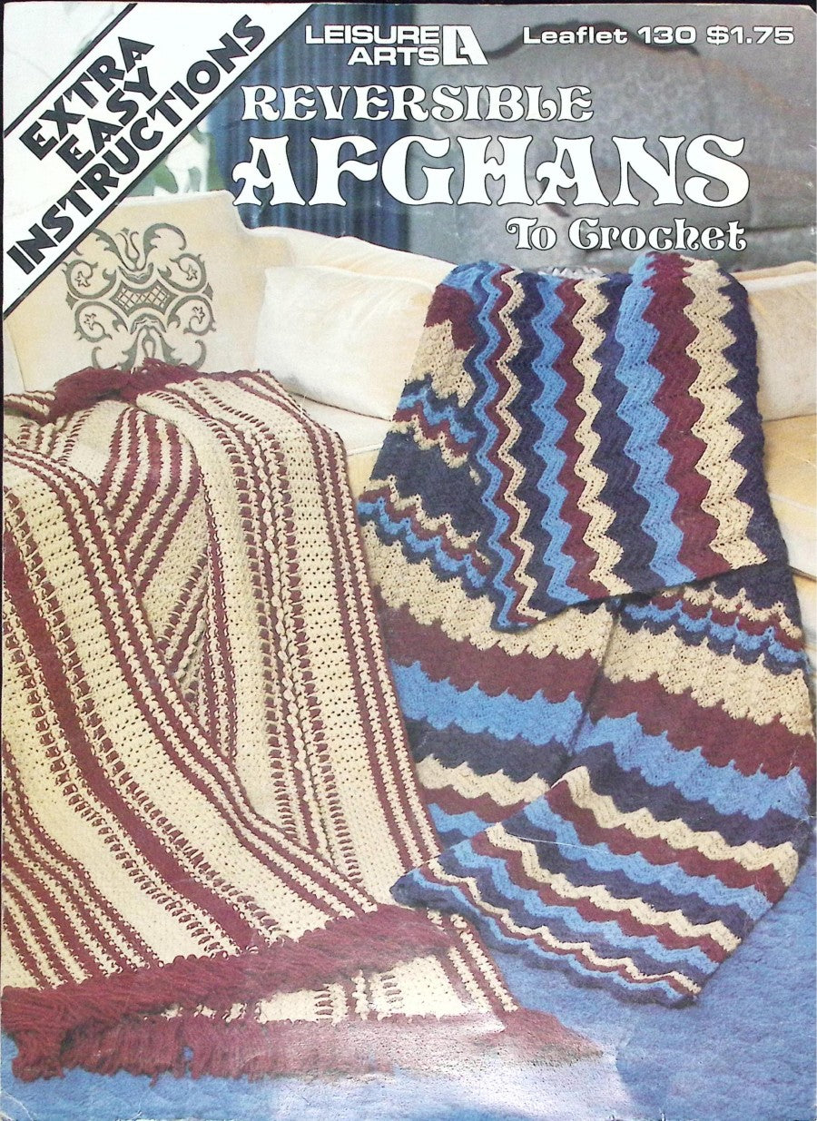 Reversible Afghans To Crochet — Leisure Arts Leaflet 130, 1978