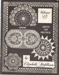 Crochet Pretty and Practical by Elizabeth Hiddleson, Volume 13, 1964