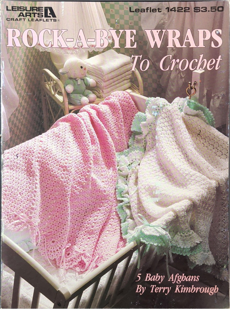 Rock-A-Bye Wraps To Crochet — Leisure Arts 1422, 1992