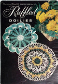 Ruffled Doilies — American Thread Star Doily Book No. 143, circa 1957
