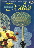 Coats & Clark’s Book No. 155 – Priscilla Doilies to Crochet, Knit and Tat (Copyright 1965)