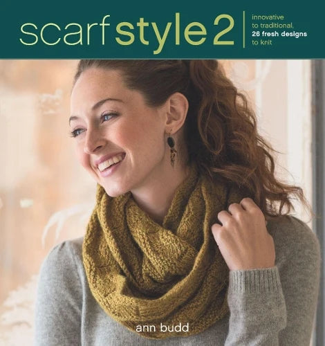 Scarf Style 2: Innovative to Traditional, 26 Fresh Designs to Knit, Ann Budd, 2013