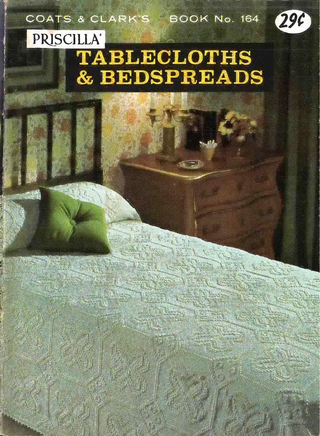 Coats & Clark’s Priscilla Tablecloths & Bedspreads – Book No. 164 (1965)