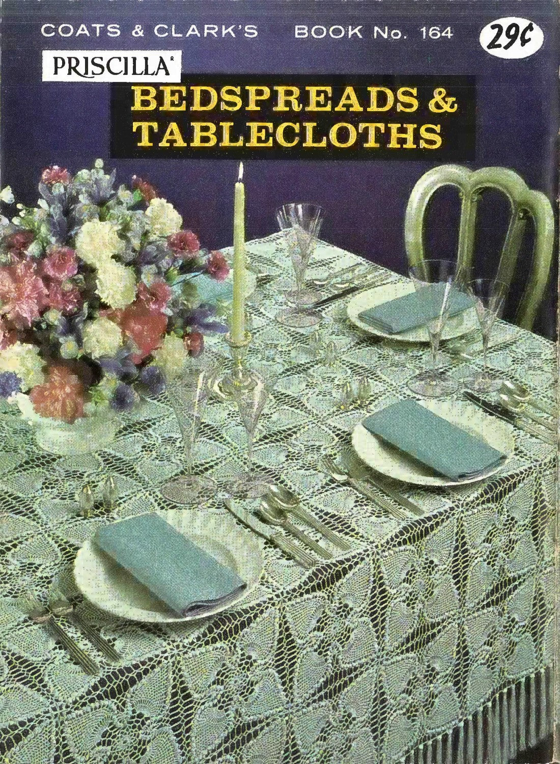 Coats & Clark’s Priscilla Tablecloths & Bedspreads – Book No. 164 (1965)