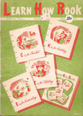 Coats & Clark’s Learn How Book, Book No. 170-A, Revised Edition, 1952