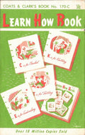 Coats & Clark’s Book No. 170-C – Learn How Book (1973, 6th Edition)