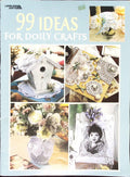 99 Ideas for Doily Crafts — Leisure Arts #1831, 1998