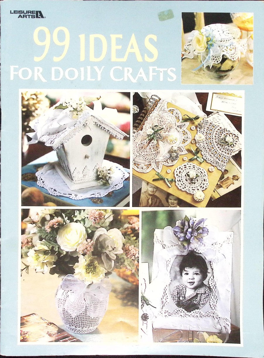 99 Ideas for Doily Crafts — Leisure Arts #1831, 1998