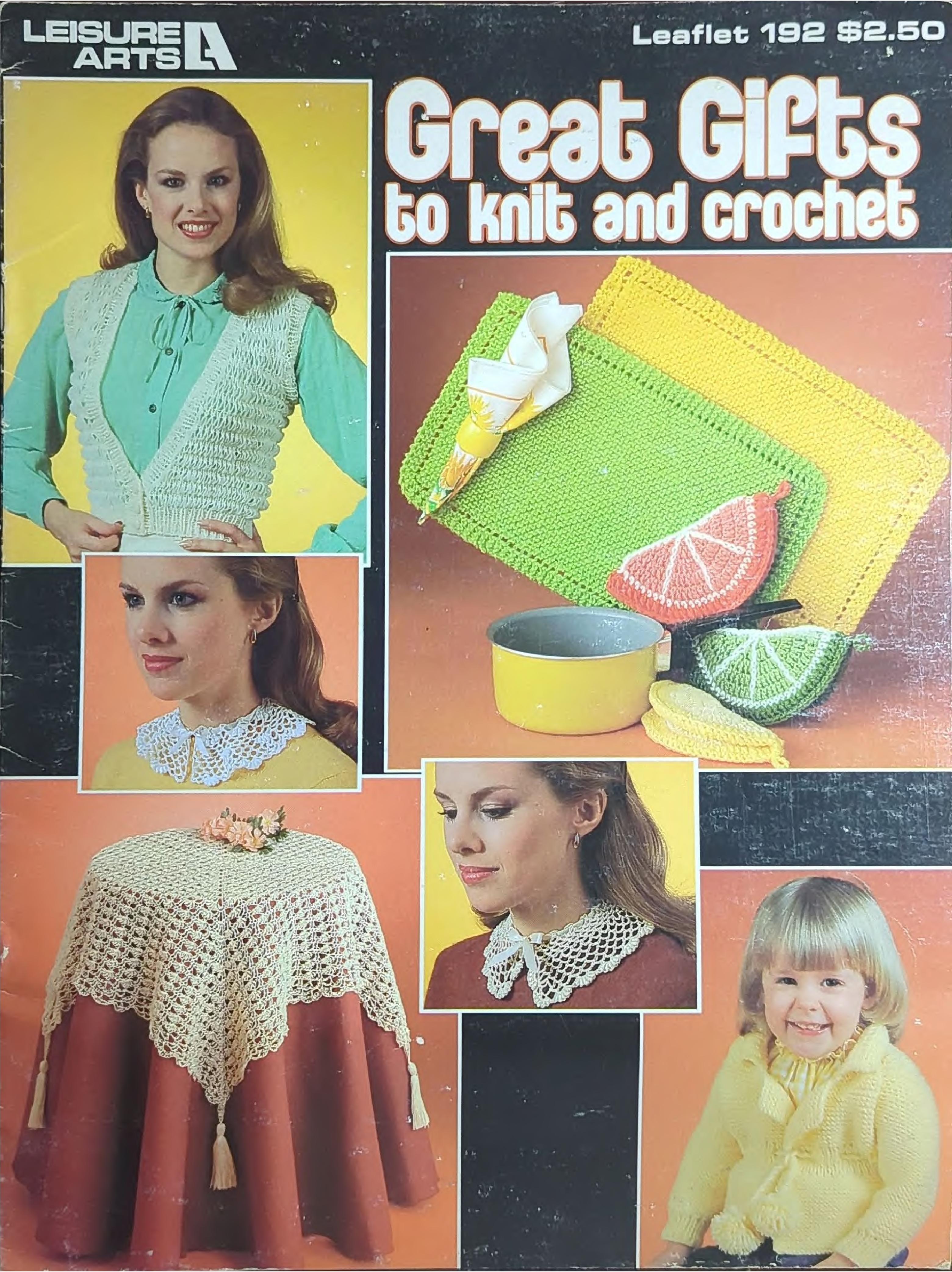 Great Gifts to Knit and Crochet, Leisure Arts Leaflet 192, 1981