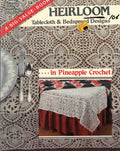 Heirloom Tablecloth & Bedspread Designs in Pineapple Crochet — Book 6005 (1984)