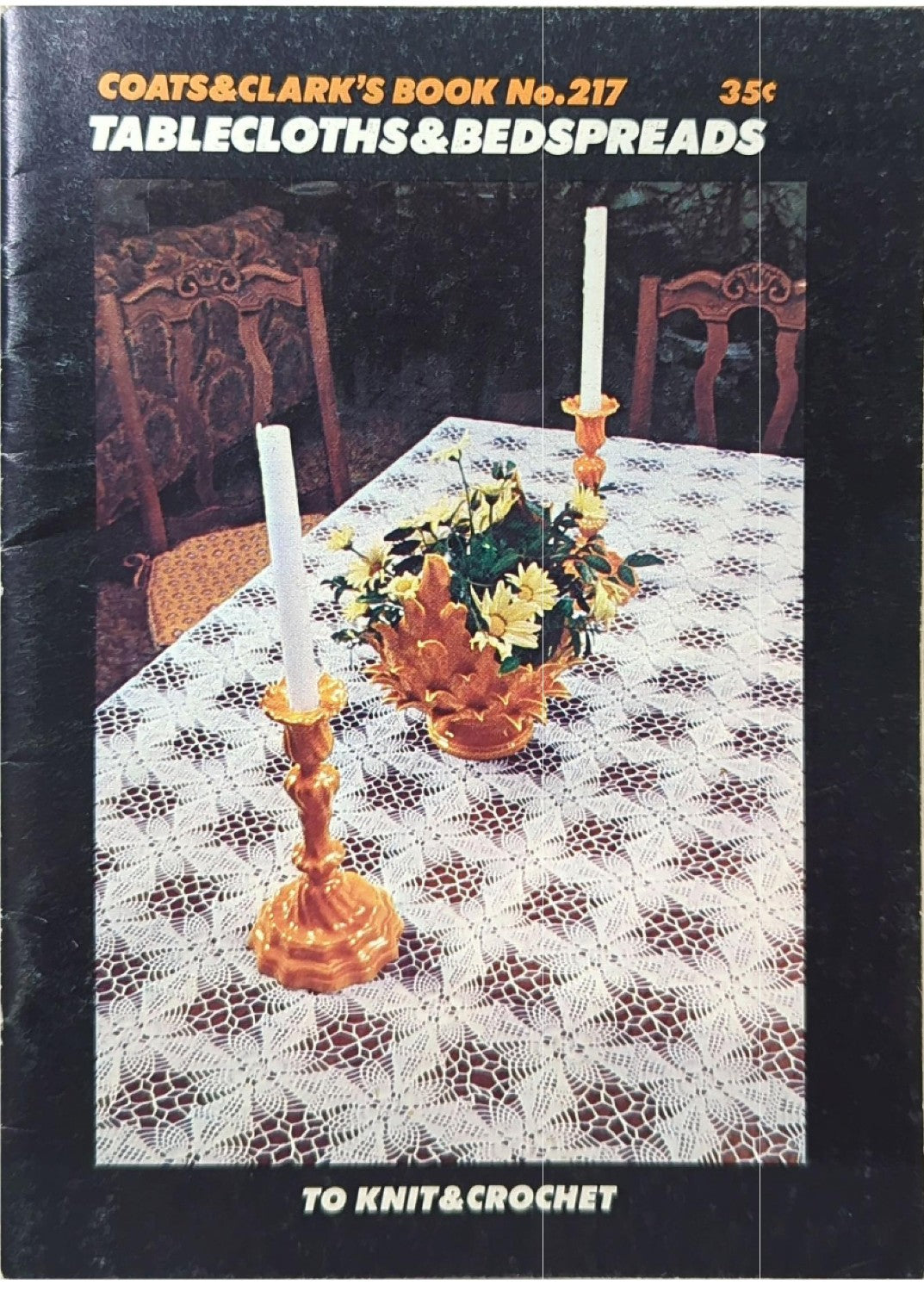 Coats & Clark’s Tablecloths & Bedspreads to Knit & Crochet – Book 217 (1972)