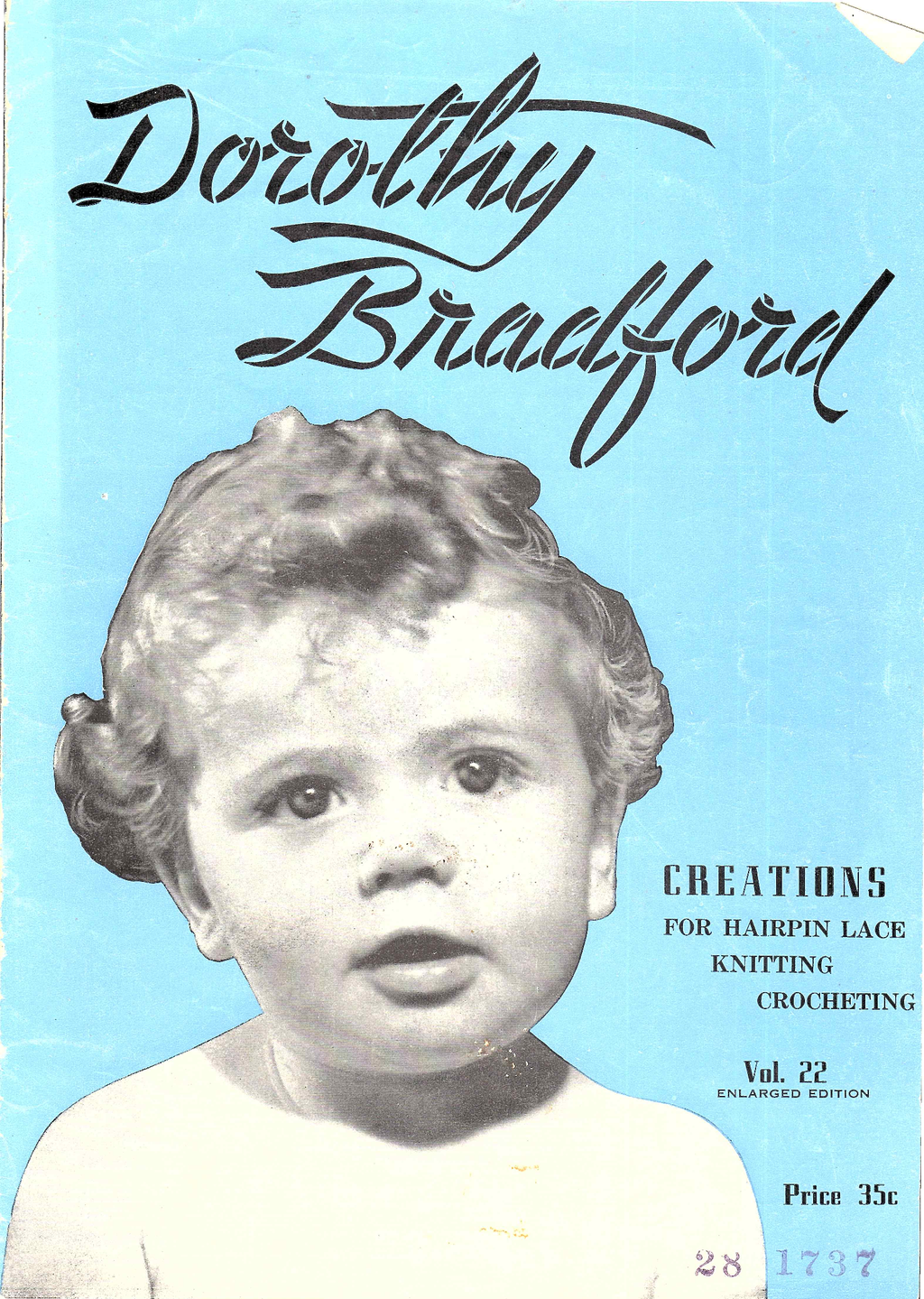 Dorothy Bradford Creations for Hairpin Lace, Knitting, Crocheting, Vol. 22 (Enlarged Edition), 1948