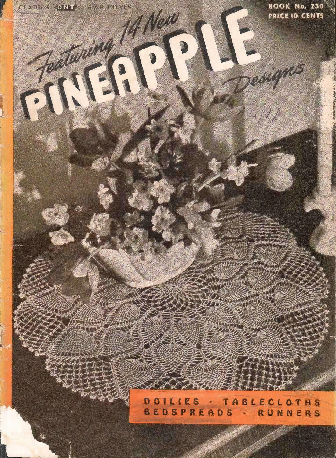 Featuring 14 New Pineapple Designs, Clark’s O.N.T. / J. & P. Coats Book No. 230, 1946
