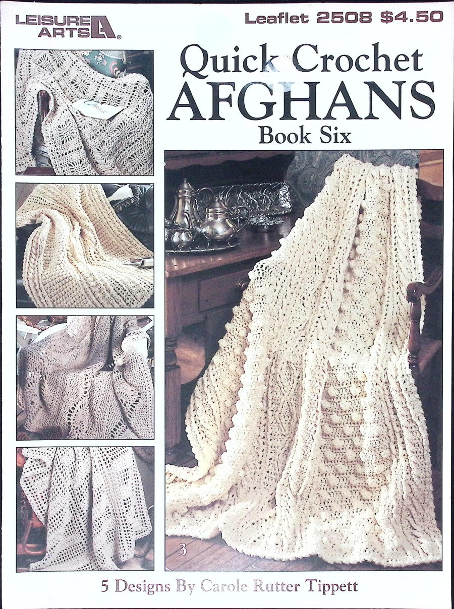 Quick Crochet Afghans Book Six — Leisure Arts Leaflet 2508, 1994