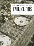 Tablecloths – Heirlooms of Tomorrow, Book No. 251, 1949