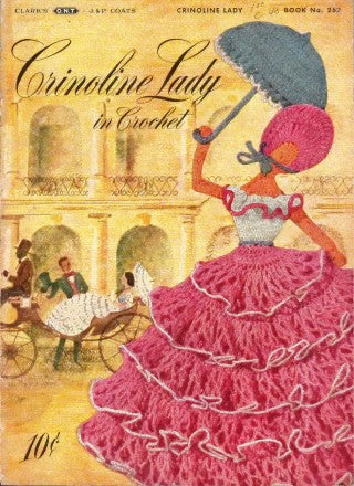 Crinoline Lady in Crochet — Book No. 262, 1949