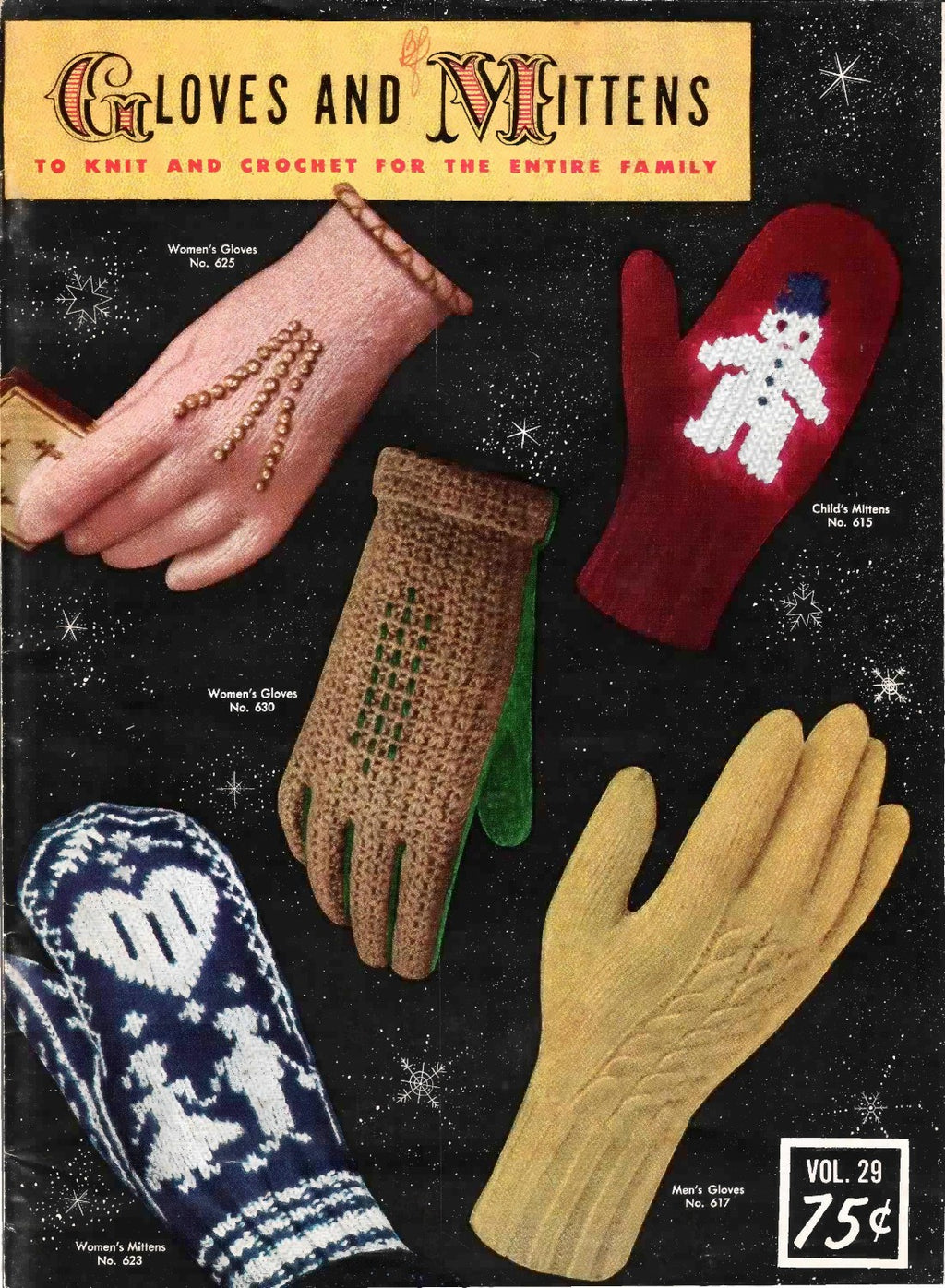 Gloves and Mittens to Knit and Crochet for the Entire Family, Vol. 29, 1953