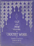 Old and New Designs in Crochet Work, No. 2 (1915)
