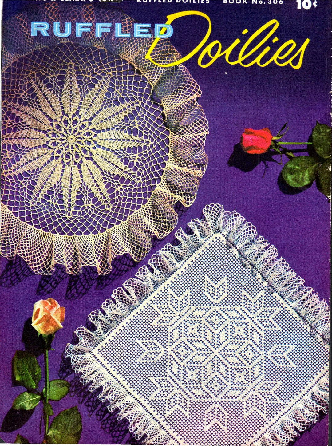 Coats & Clark's O.N.T. Ruffled Doilies, Book No. 306, 1954 (First Edition)