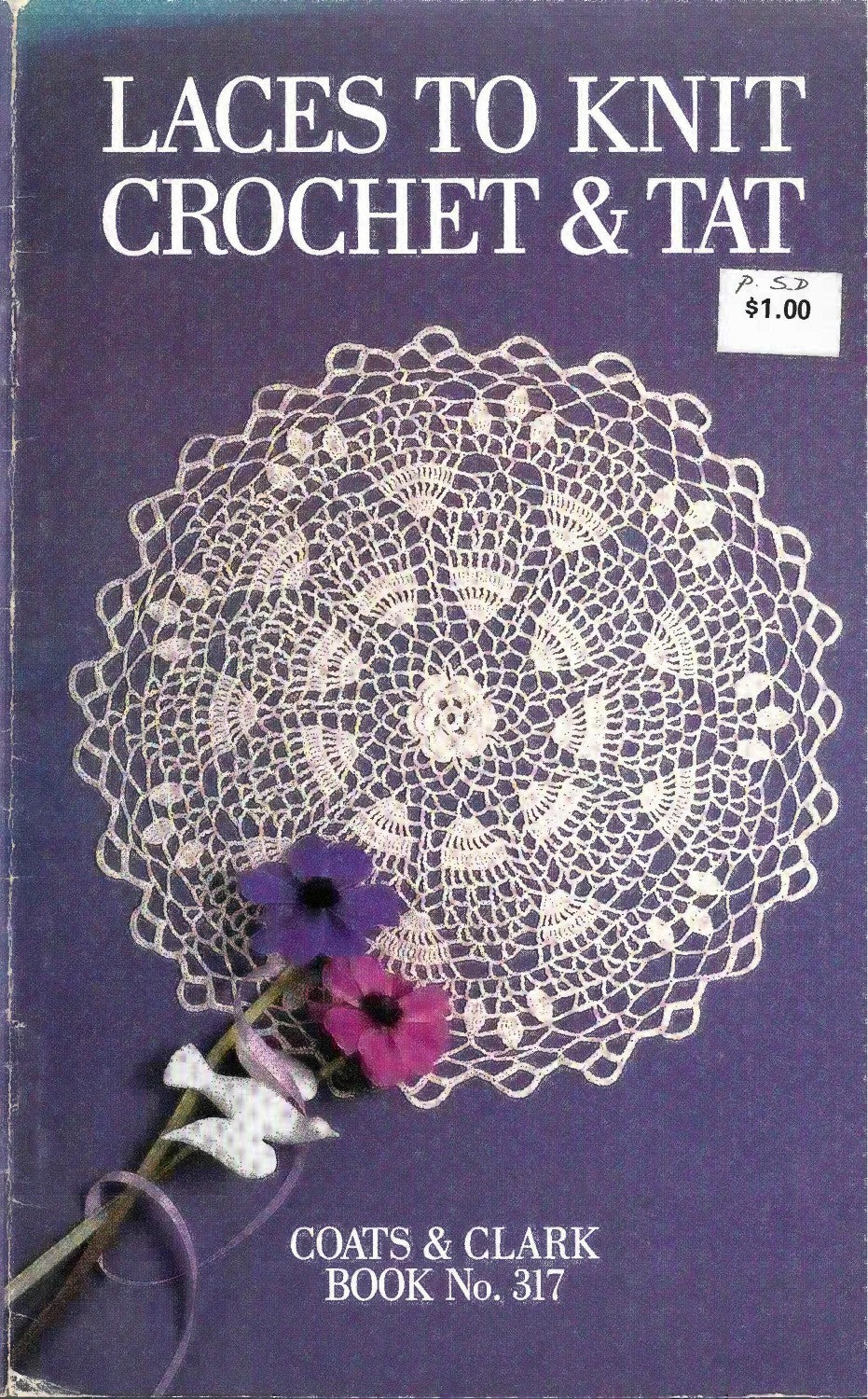 Laces to Knit, Crochet & Tat, Coats & Clark Book No. 317, 1956