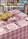 The New Look in Table Settings, Coats & Clark’s O.N.T. Book 321 (1956)