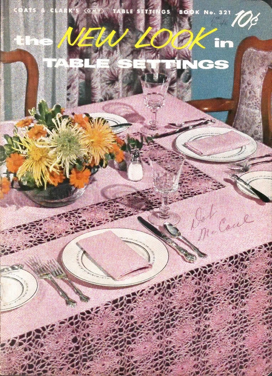 The New Look in Table Settings, Coats & Clark’s O.N.T. Book 321 (1956)