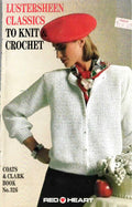 Coats & Clark Book No. 326 – LusterSheen Classics to Knit & Crochet (1987)
