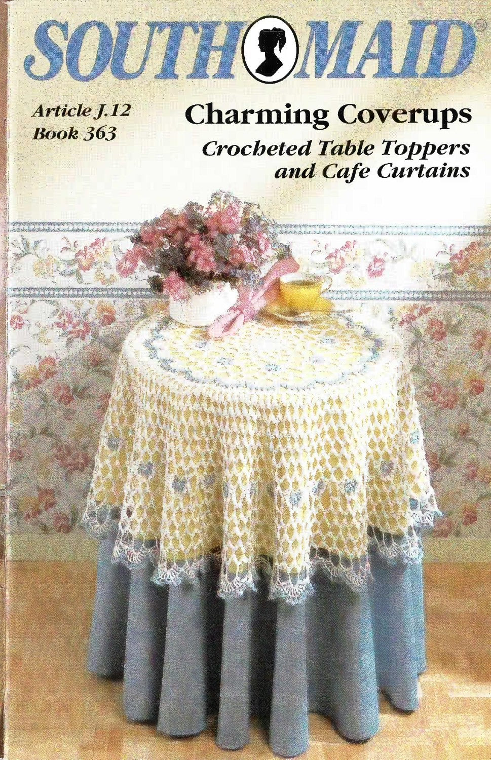 Charming Coverups – Crocheted Table Toppers and Cafe Curtains, South Maid Book 363, circa 1992