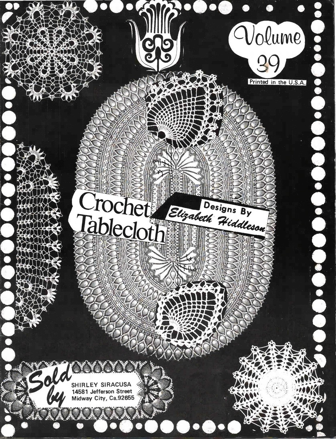 Crochet Tablecloth, Volume 39, Designs by Elizabeth Hiddleson, 1979