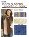 Learn a Stitch, Create a Scarf — Leisure Arts Leaflet 4518, 2008