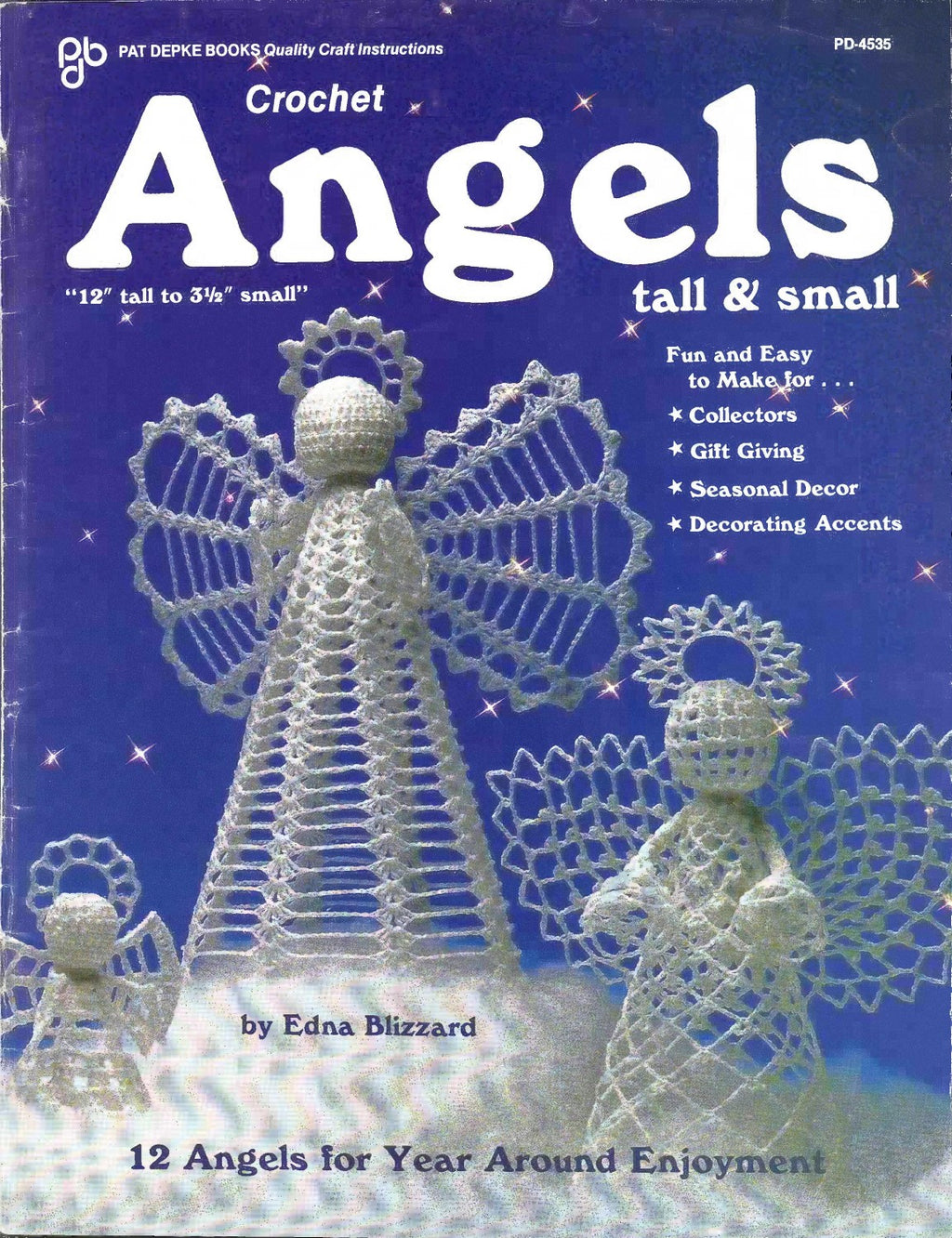 Crochet Angels Tall & Small, Pat Depke Books PD-4535, by Edna Blizzard, circa 1988