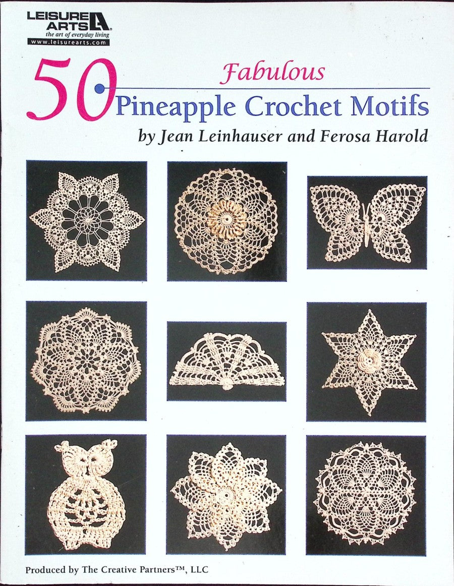 50 Fabulous Pineapple Crochet Motifs — Leisure Arts #4864, 2010