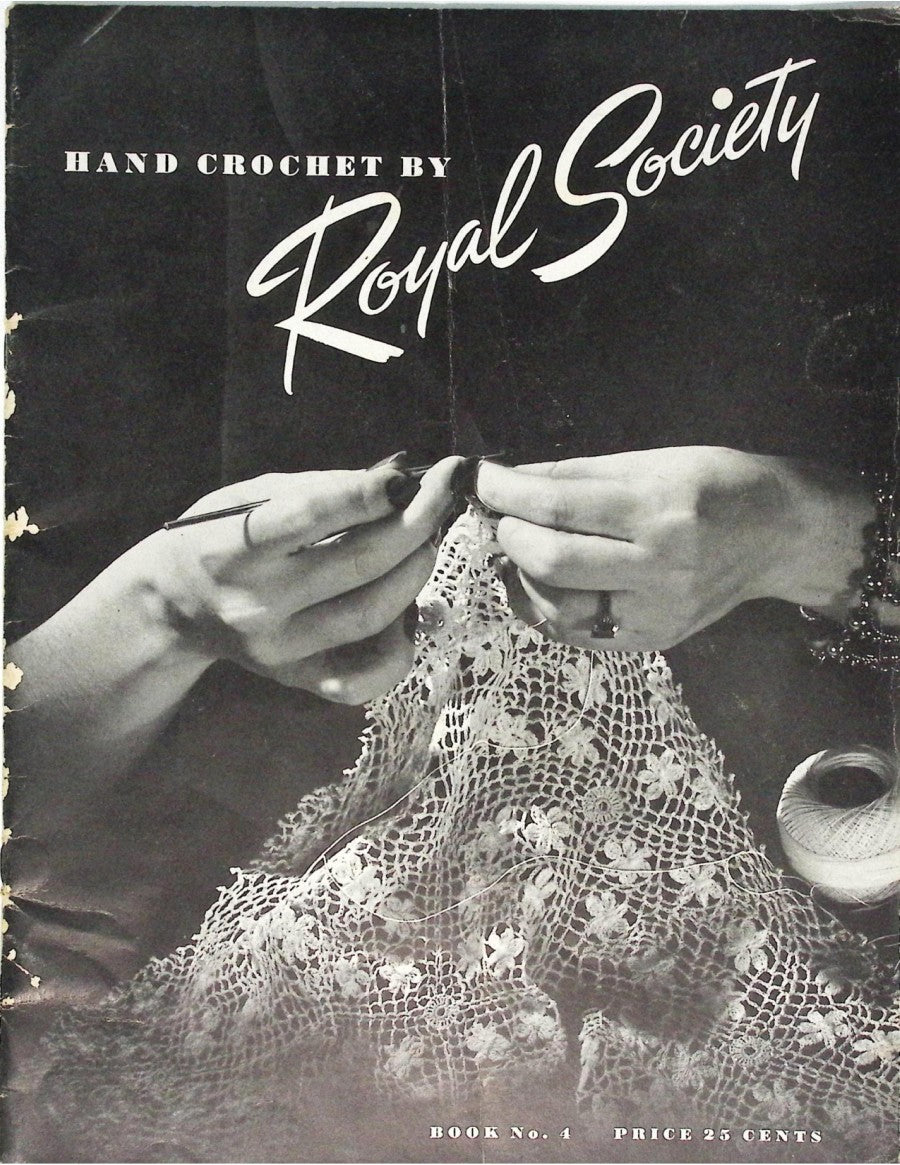 Hand Crochet by Royal Society, Book No. 4, 1945