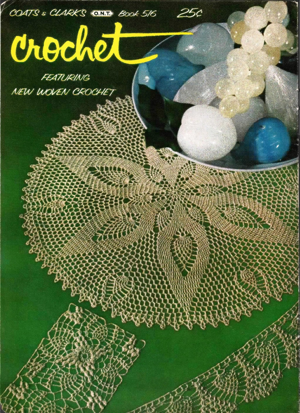 Coats & Clark’s Crochet, Book No. 516, 1957 (First Edition) – Featuring New Woven Crochet