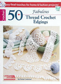 50 Fabulous Thread Crochet Edgings — Leisure Arts #5635, 2014